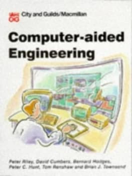 Computer-Aided Engineering by Peter Riley and England City and Guilds College Paperback