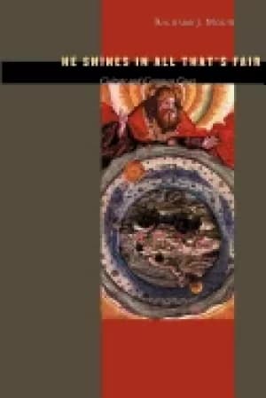 he shines in all thats fair culture and common grace