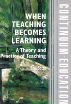 When Teaching Becomes Learning by Eric Sotto Paperback