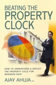 Beating the Property Clock by Ajay Ahuja Book