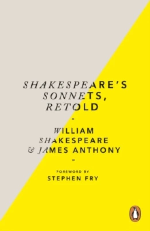 Shakespeare's Sonnets, Retold. Paperback. By James Anthony, William Shakespeare Books