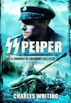 SS Peiper by Charles Whiting