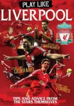 Play like Liverpool Fc. Hardback