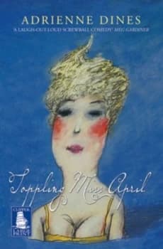 Toppling Miss April by Adrienne Dines Paperback