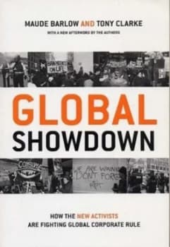 Global Showdown by Maude Barlow and Tony Clarke Paperback