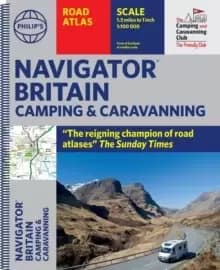 Philip's Navigator Camping and Caravanning Atlas of Britain : (Fourth Edition Spiral binding)