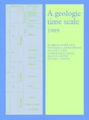 A Geologic time scale 1989 by W. B Harland