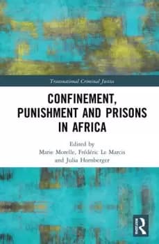 Confinement Punishment and Prisons in Africa
