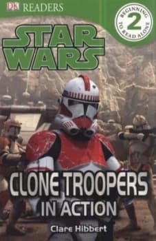 Clone Troopers in Action by Dk Book
