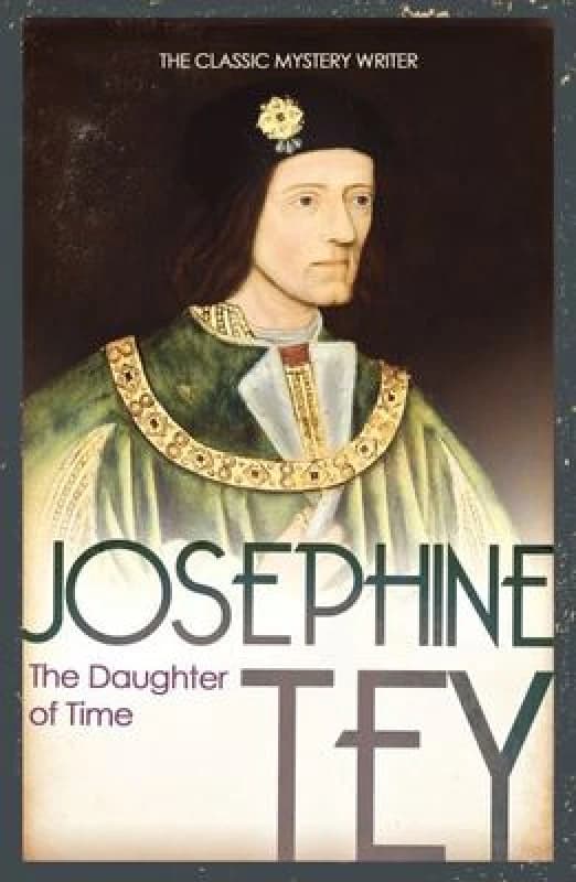 The Daughter of Time by Josephine Tey Paperback
