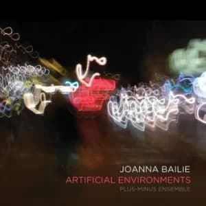 Joanna Bailie Artificial Environments by Joanna Bailie CD Album