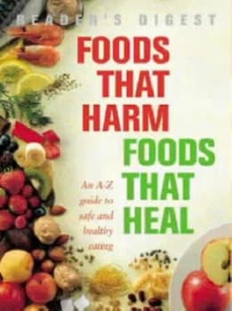 Foods That Harm Foods That Heal. Hardback