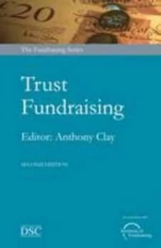 Trust Fundraising by Anthony Clay and Directory of Social Change Book