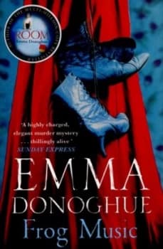 Frog Music by Emma Donoghue Paperback