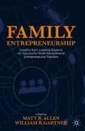 family entrepreneurship insights from leading experts on successful multi g