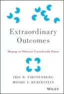extraordinary outcomes shaping an otherwise unpredictable future