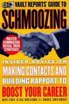 Vault Reports Guide to Schmoozing by Marcy Lerner and Vault Reports Book