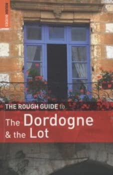The Rough Guide to the Dordogne and the Lot by Jan Dodd Paperback