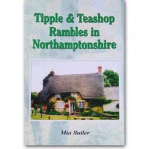 Tipple and Teashop Rambles in Northamptonshire Paperback