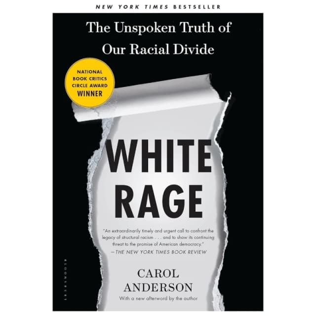 White Rage : The Unspoken Truth of Our Racial Divide Paperback / softback
