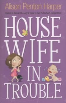 Housewife in Trouble by Alison Penton Harper Book