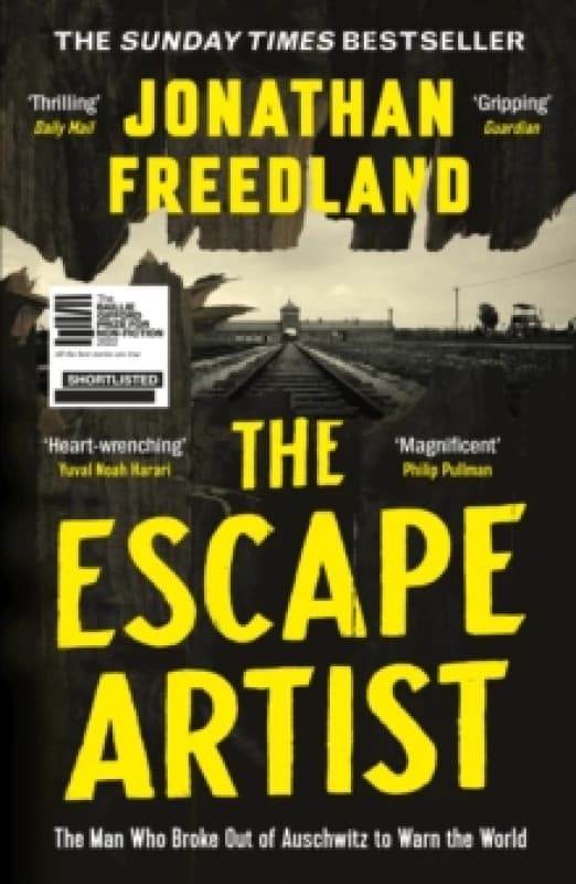 The Escape Artist : The Man Who Broke Out of Auschwitz to Warn the World Paperback / softback