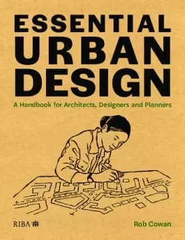 Essential Urban DesignA Handbook for Architects Designers and Planners
