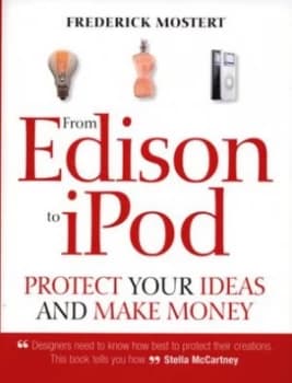 From Edison to Ipod by Frederick Mostert Hardback