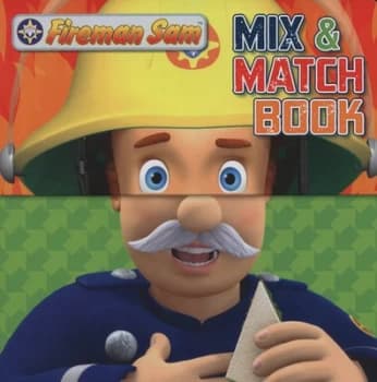 Fireman Sam Mix and Match Book. Book