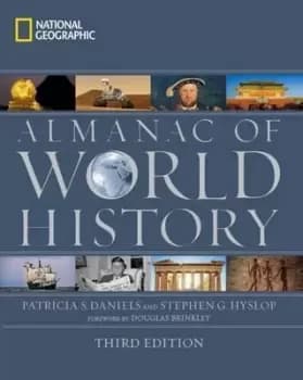 National Geographic Almanac of World History, by Patricia S. Daniels
