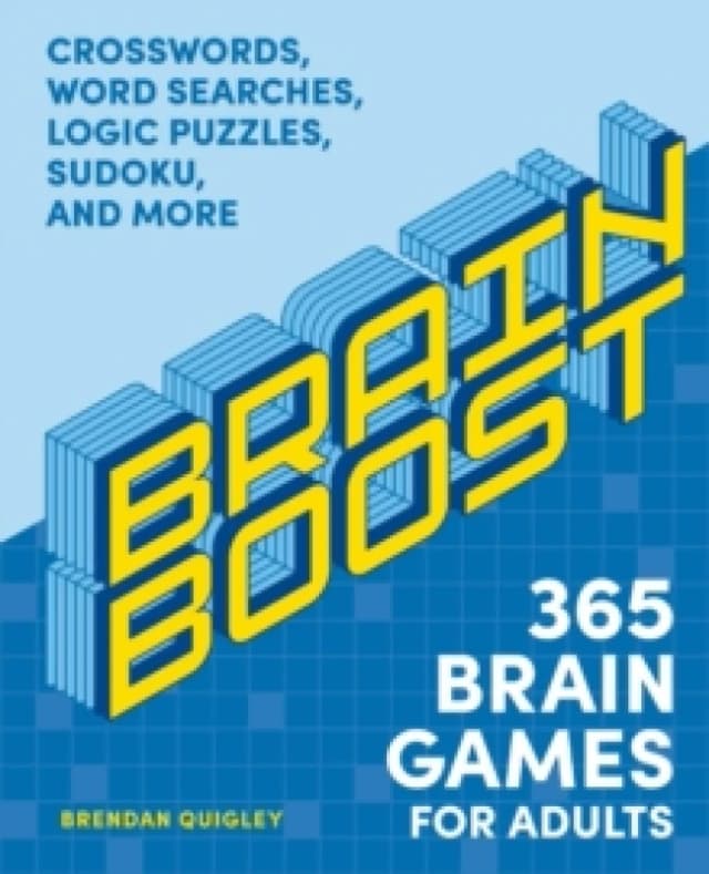 Brain Boost: 365 Brain Games for Adults : Crosswords, Word Searches, Logic Puzzles, Sudoku, and More Paperback / softback