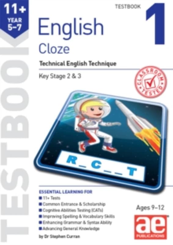 11+ English Year 5-7 Cloze Testbook 1 : Technical English Technique Paperback / softback