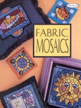 Fabric Mosaics by Terrece Beesley and Trice Boerens Book