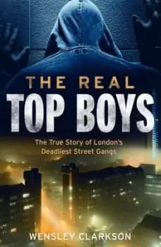 The real top boys by Wensley Clarkson