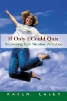 If only I could quit - Karen Casey - Paperback - Used