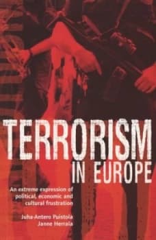 Terrorism in Europe by Juha-Antero Puistola and Janne Herrala Paperback