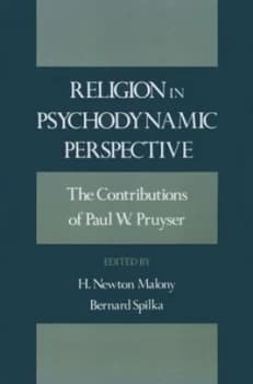 Religion in Psychodynamic Perspective by P. W Pruyser Hardback