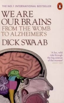 We Are Our Brains by Dick Swaab Paperback