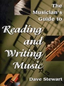 The Musicians Guide to Reading and Writing Music by Dave Stewart Paperback
