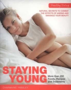 Staying Young by Charmaine Yabsley Book