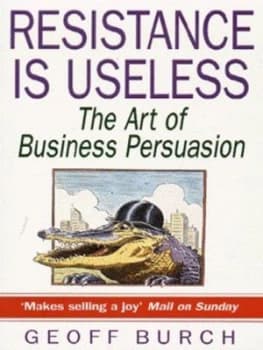 Resistance Is Useless by Geoff Burch Book