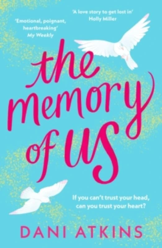 The Memory of Us : An absolutely emotional love story filled with heart-wrenching romance, family love, and mystery Paperback / softback
