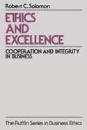 ethics and excellence cooperation and integrity in business