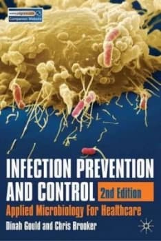 Infection Prevention and Control by Dinah Gould Book