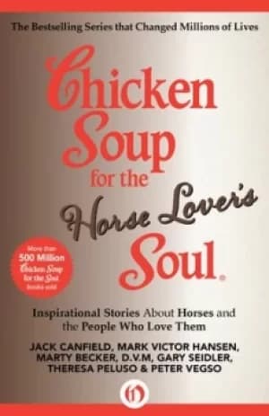 Chicken soup for the horse lovers soul by Jack Canfield
