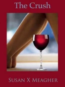The Crush by Susan X Meagher Paperback