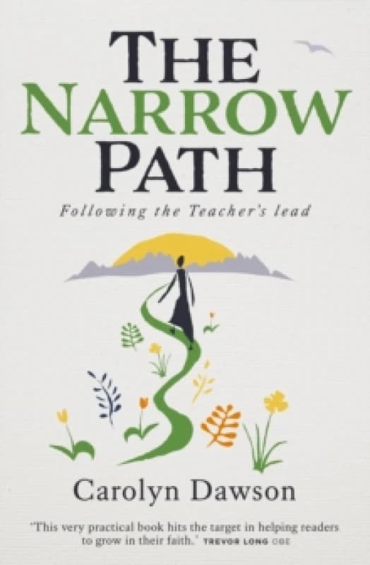 The Narrow Road : Following the Teacher's Lead Paperback / softback