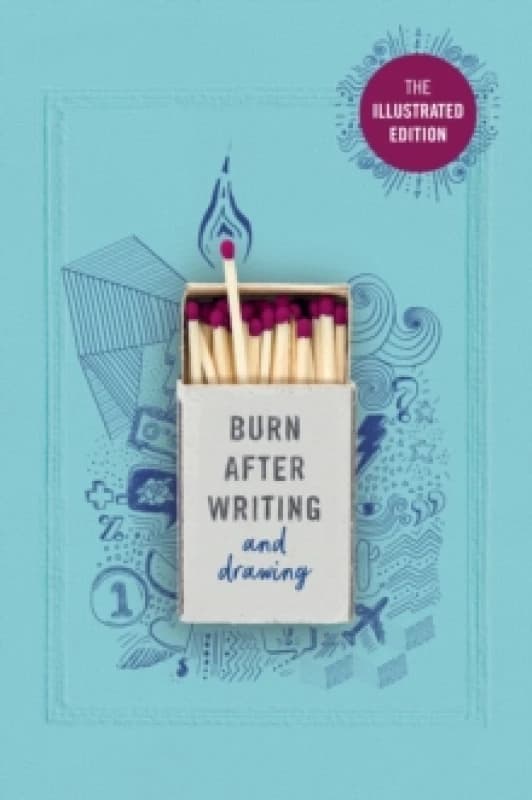 Burn After Writing (Illustrated) : TIK TOK MADE ME BUY IT! Paperback / softback