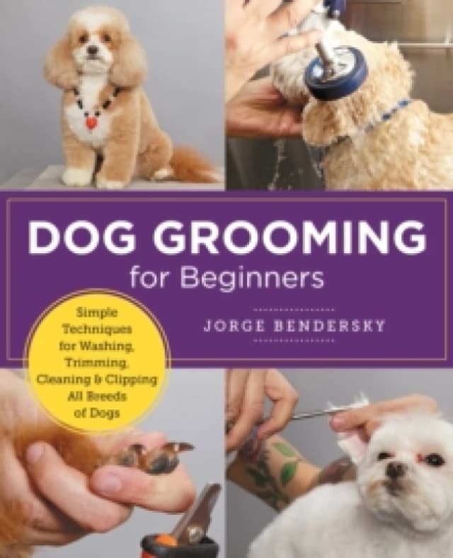 Dog Grooming for Beginners. Paperback. By Jorge Bendersky Books