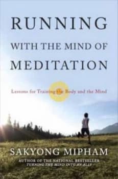 Running with the Mind of Meditation by Sakyong Mipham Hardback